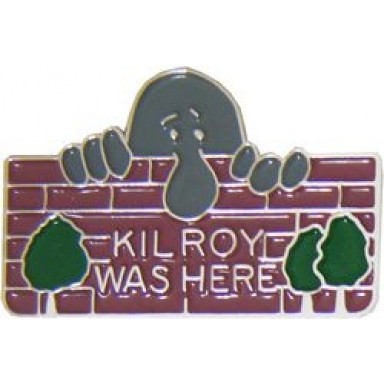 Kilroy Was Here Small Hat Pin
