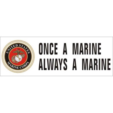 Once a Marine Always a Marine Bumper Sticker
