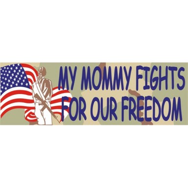 My Mommy Fights for Our Freedom 
