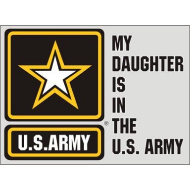 My Daughter is in the Army Decal