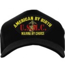 USMC American by Birth Marine by Choice Cap